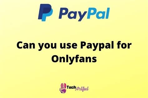 how to use paypal on onlyfans  Read our posts to stay up to date on OnlyFans, learn tips & tricks and be inspired by creator stories